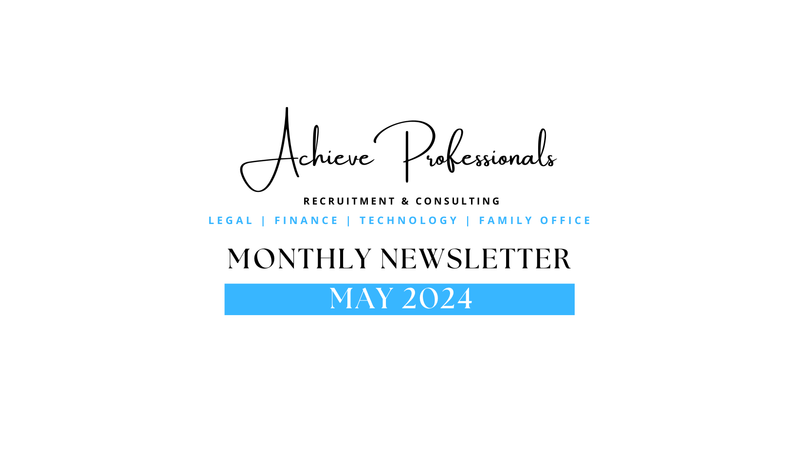 Achieve Professionals Monthly Newsletter